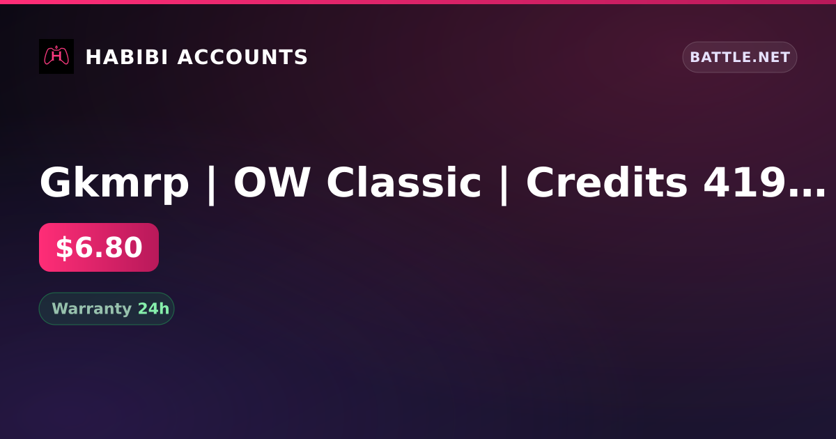 Gkmrp | OW Classic | Credits 419 | CP 1030 | Coins 460 | Legacy CP 280 — HabibiAccounts
