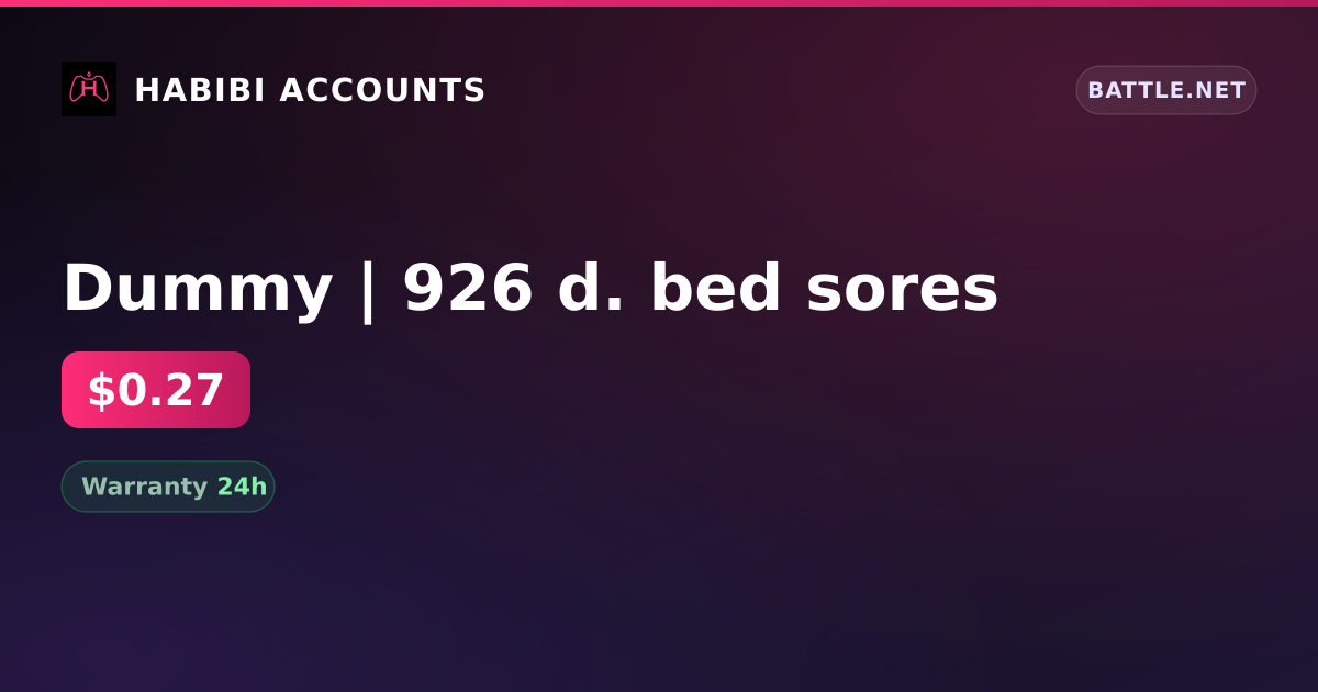 Dummy | 926 d. bed sores — HabibiAccounts