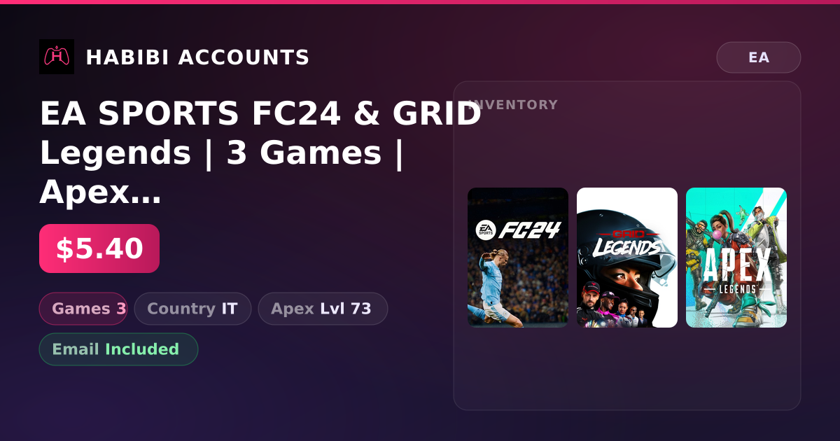 EA SPORTS FC24 & GRID Legends | 3 Games | Apex Lvl 73 — HabibiAccounts