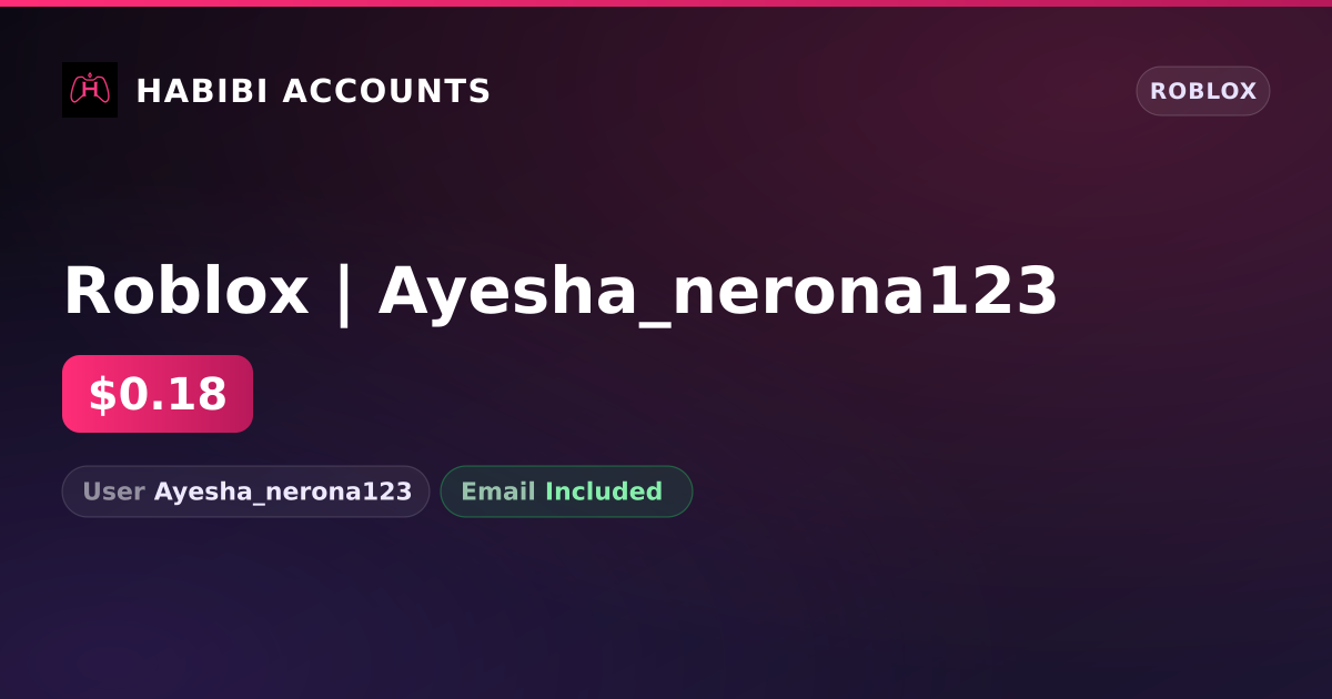 Roblox | Ayesha_nerona123 — HabibiAccounts