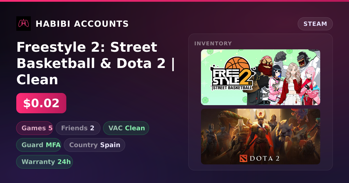 Freestyle 2: Street Basketball & Dota 2 | Clean — HabibiAccounts