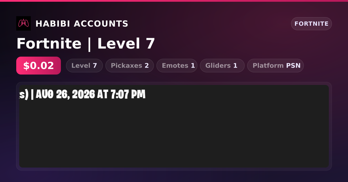 Fortnite | Level 7 — HabibiAccounts