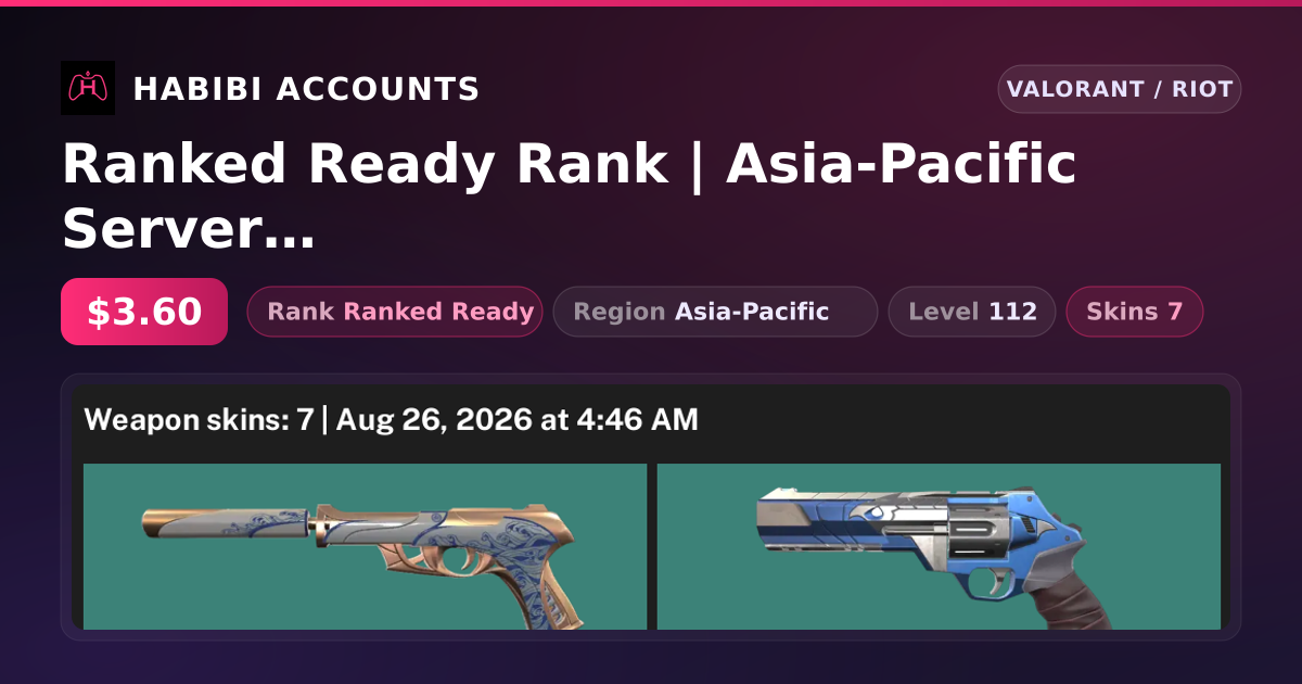 Ranked Ready Rank | Asia-Pacific Server | 7 Skins | Level 112 — HabibiAccounts