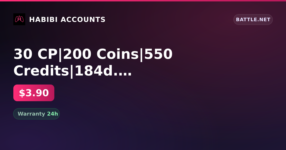 30 CP|200 Coins|550 Credits|184d. rest — HabibiAccounts
