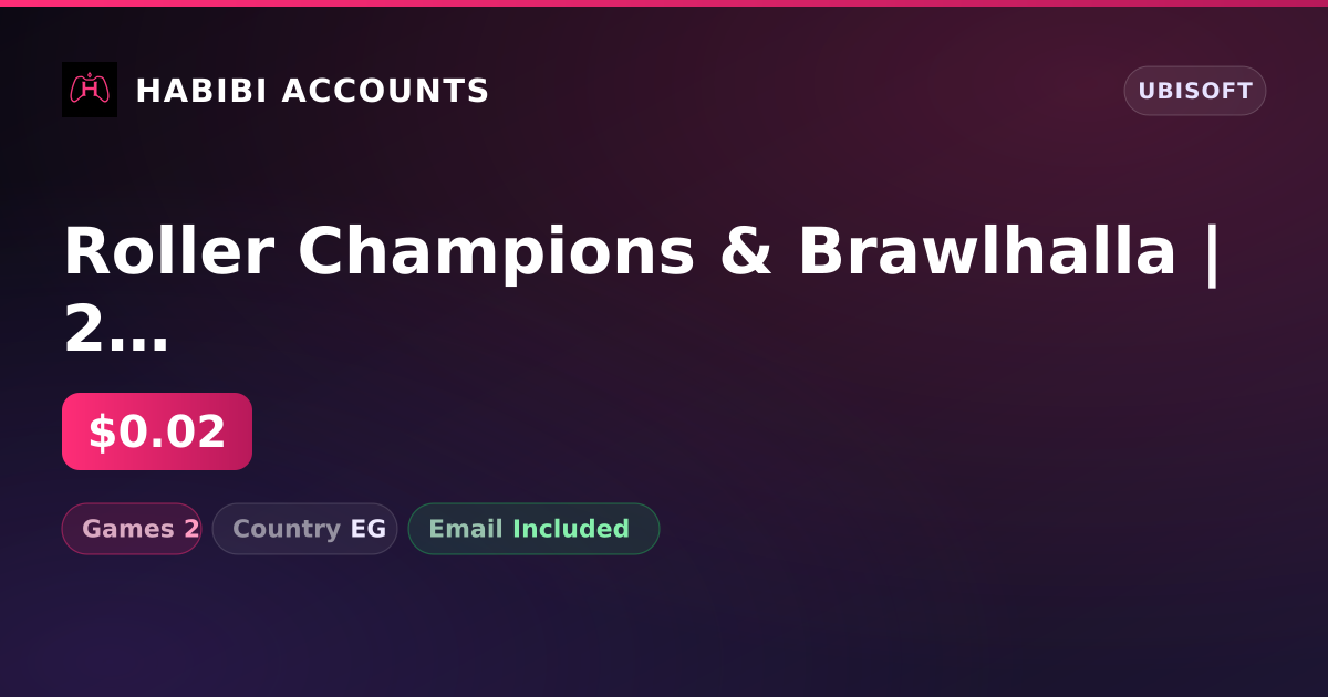 Roller Champions & Brawlhalla | 2 Games — HabibiAccounts