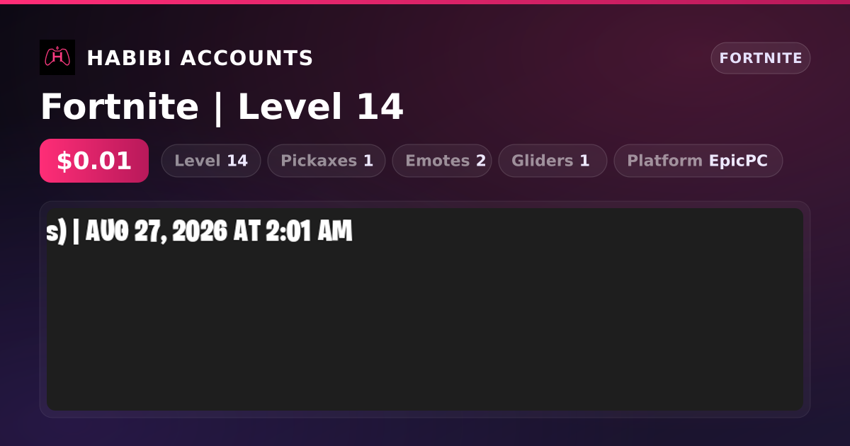 Fortnite | Level 14 — HabibiAccounts