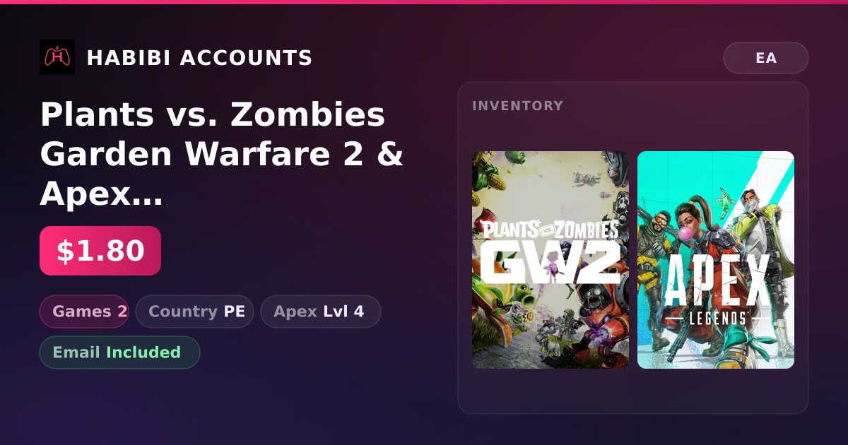 Plants vs. Zombies Garden Warfare 2 & Apex Legends | 2 Games | Apex Lvl 4 — HabibiAccounts