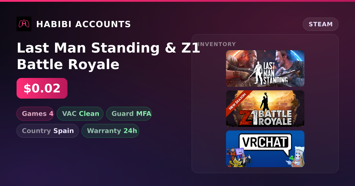 Last Man Standing & Z1 Battle Royale — HabibiAccounts