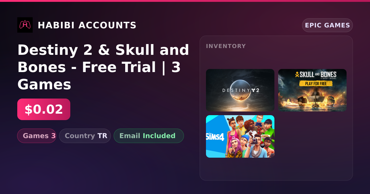 Destiny 2 & Skull and Bones - Free Trial | 3 Games — HabibiAccounts