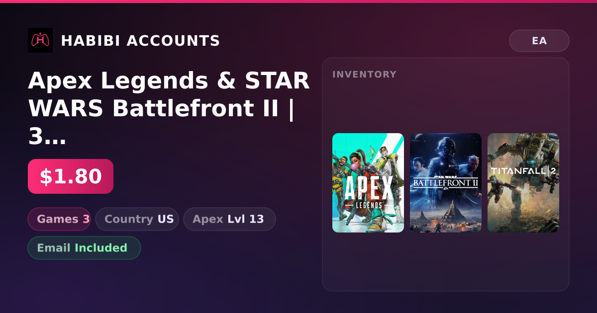 Apex Legends & STAR WARS Battlefront II | 3 Games | Apex Lvl 13 — HabibiAccounts
