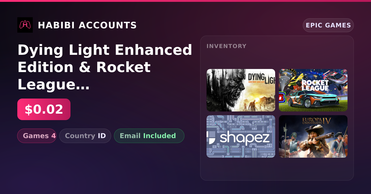 Dying Light Enhanced Edition & Rocket League | 4 Games — HabibiAccounts