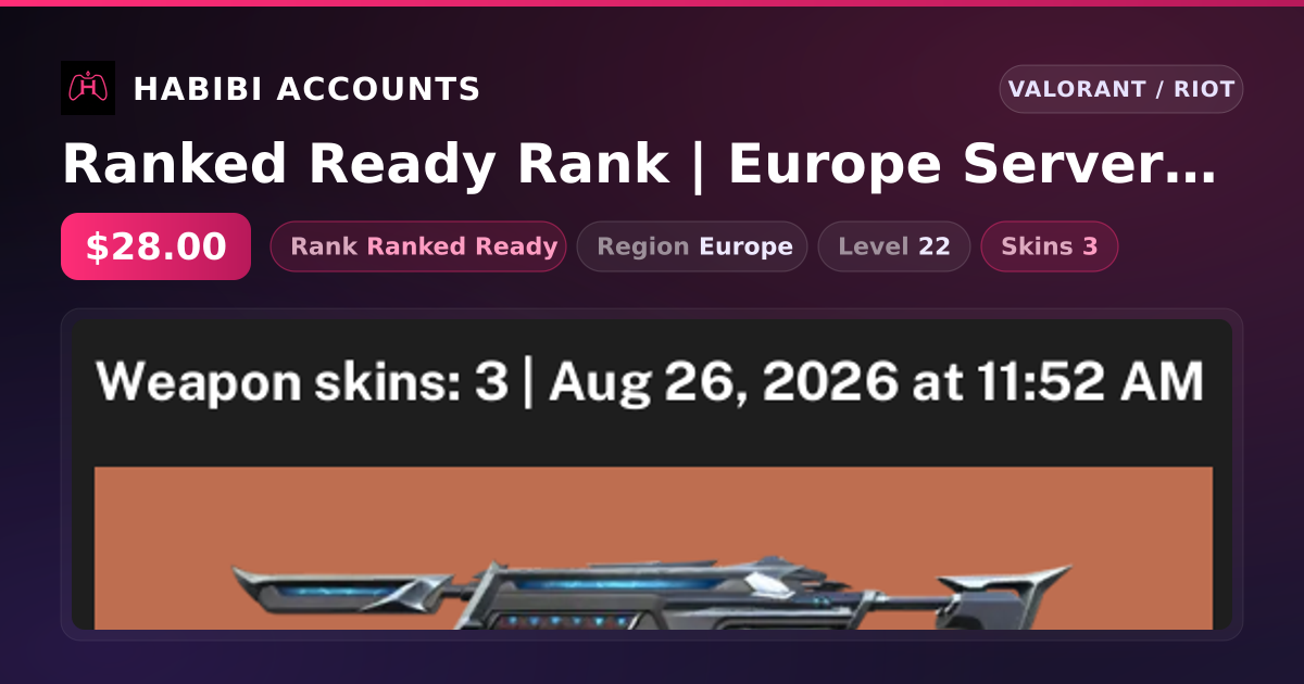 Ranked Ready Rank | Europe Server | 3 Skins | Level 22 — HabibiAccounts
