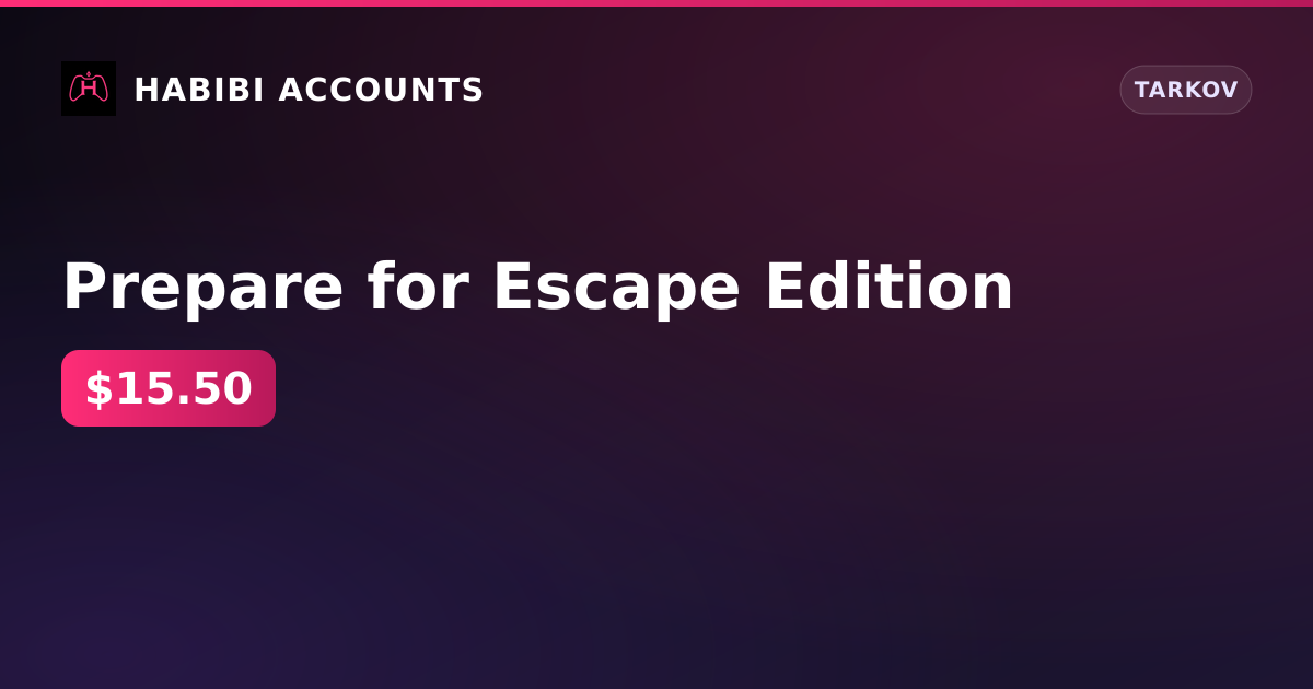 Prepare for Escape Edition — HabibiAccounts