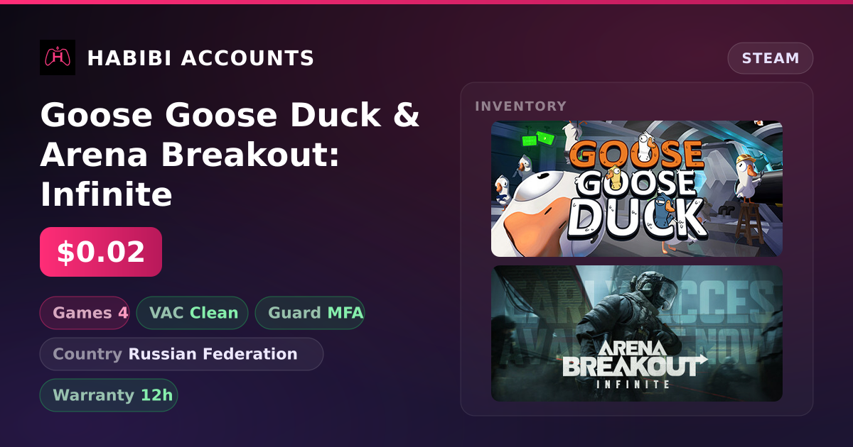 Goose Goose Duck & Arena Breakout: Infinite — HabibiAccounts