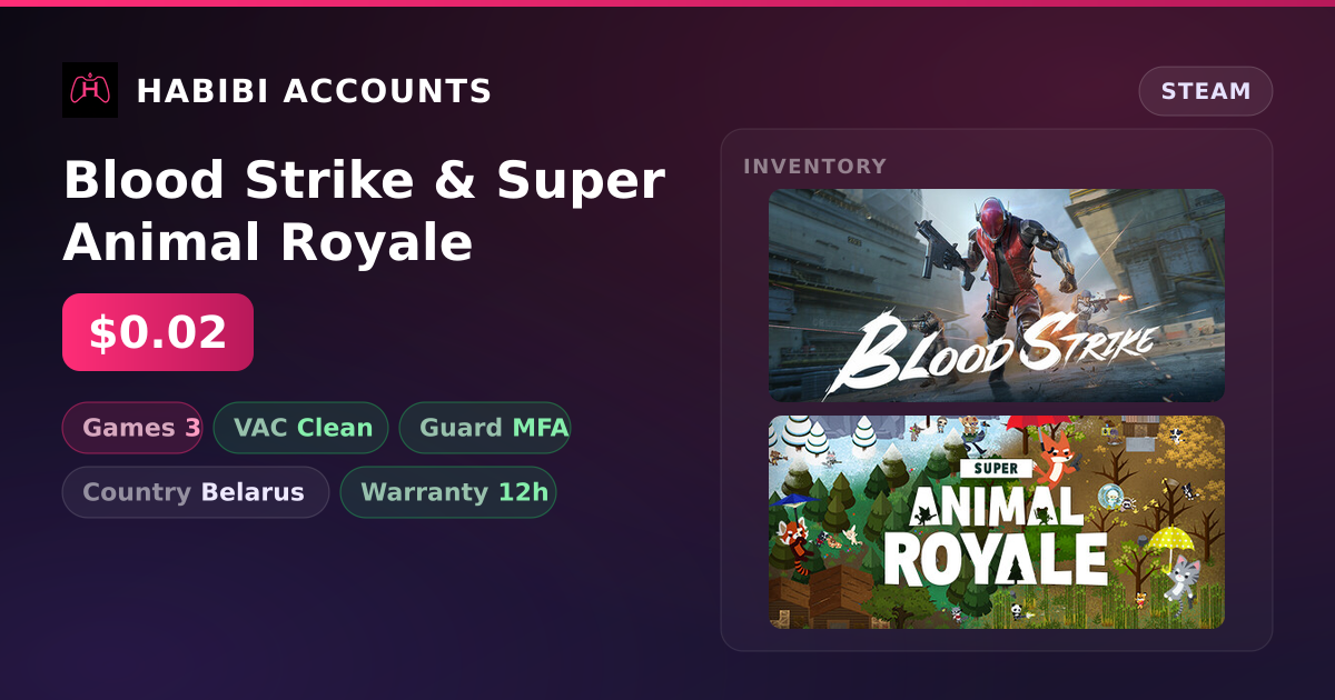 Blood Strike & Super Animal Royale — HabibiAccounts