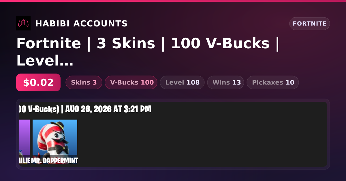Fortnite | 3 Skins | 100 V-Bucks | Level 108 | 13 Wins — HabibiAccounts