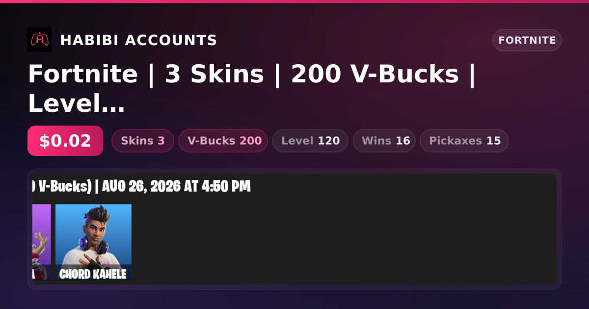 Fortnite | 3 Skins | 200 V-Bucks | Level 120 | 16 Wins — HabibiAccounts