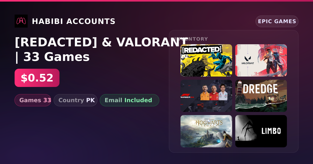 [REDACTED] & VALORANT | 33 Games — HabibiAccounts