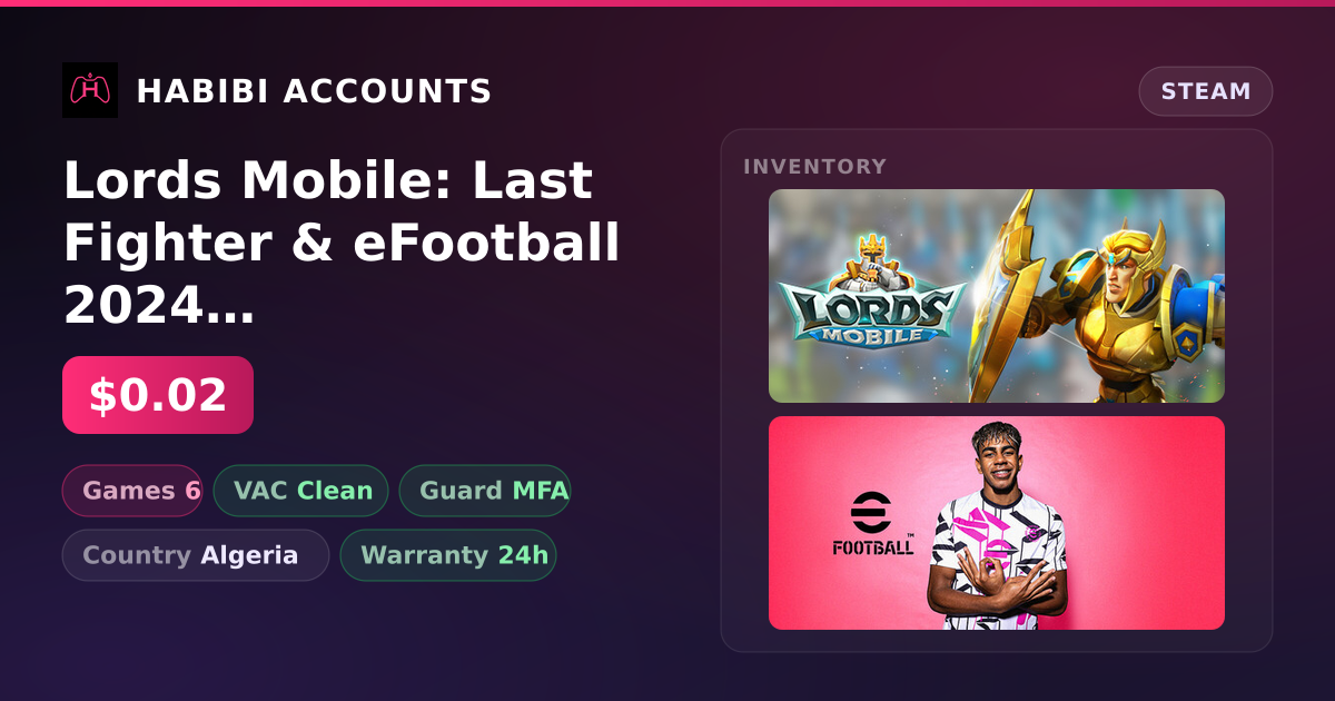 Lords Mobile: Last Fighter & eFootball 2024 | Clean — HabibiAccounts