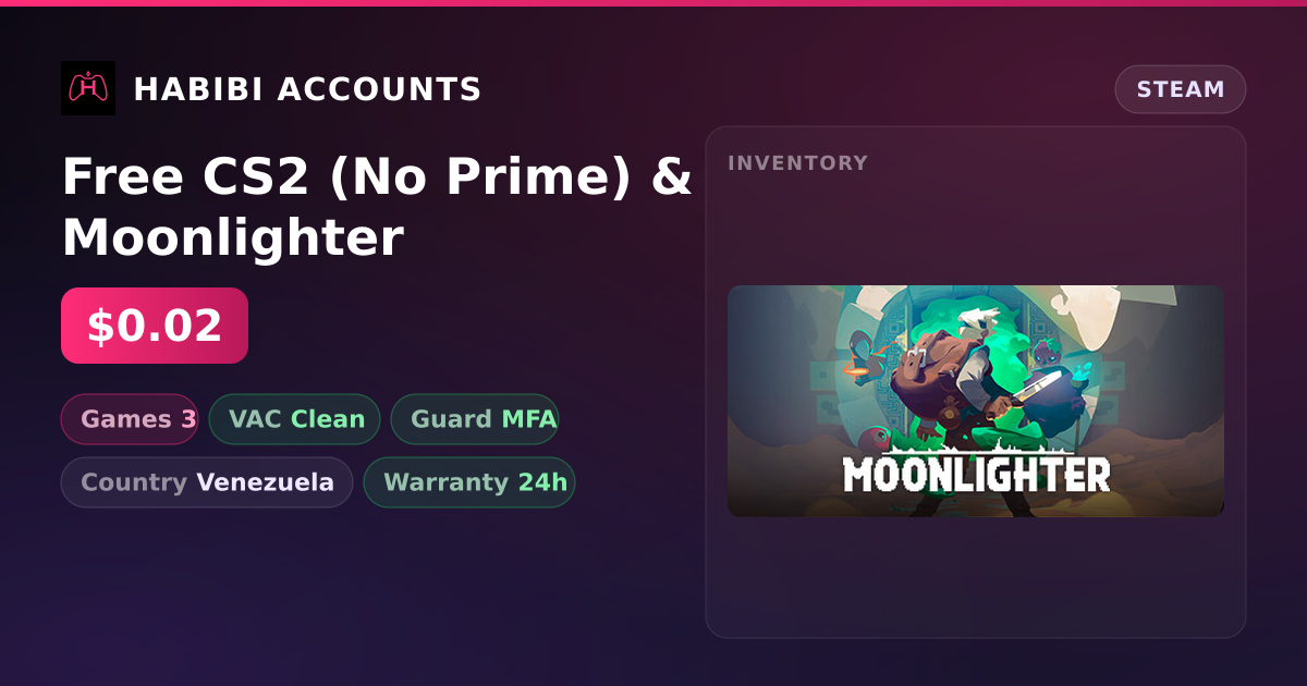 Free CS2 (No Prime) & Moonlighter — HabibiAccounts