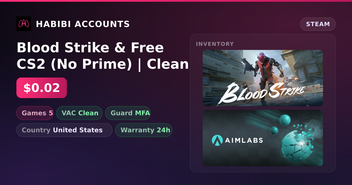 Blood Strike & Free CS2 (No Prime) | Clean — HabibiAccounts