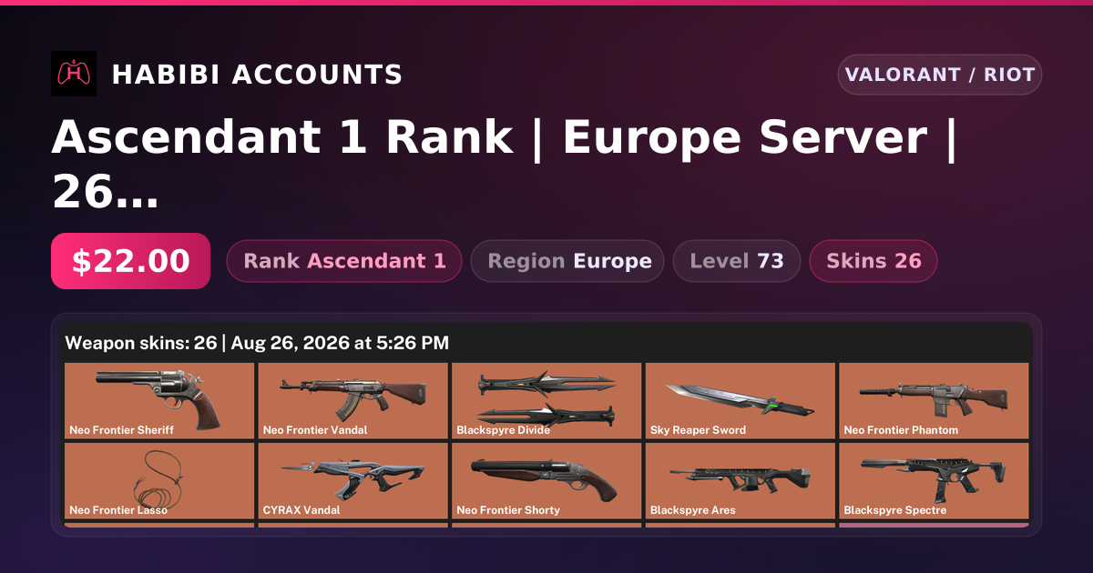 Ascendant 1 Rank | Europe Server | 26 Skins | 3 Knives | Level 73 — HabibiAccounts