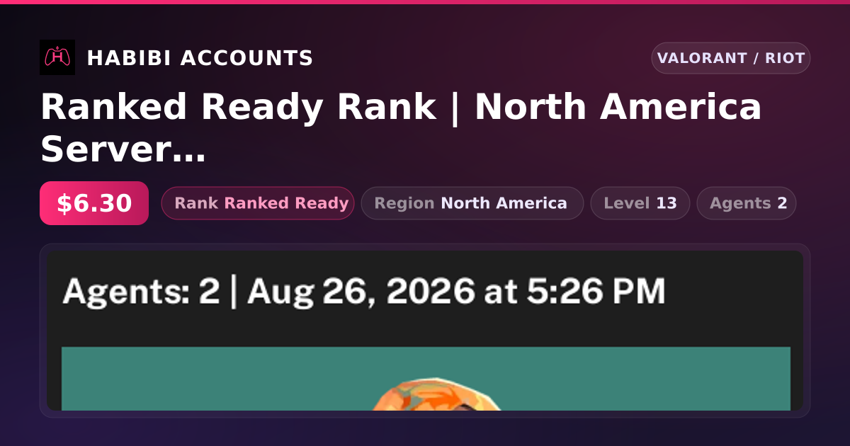Ranked Ready Rank | North America Server | Level 13 — HabibiAccounts