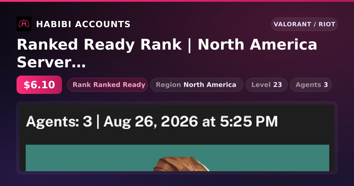 Ranked Ready Rank | North America Server | Level 23 — HabibiAccounts