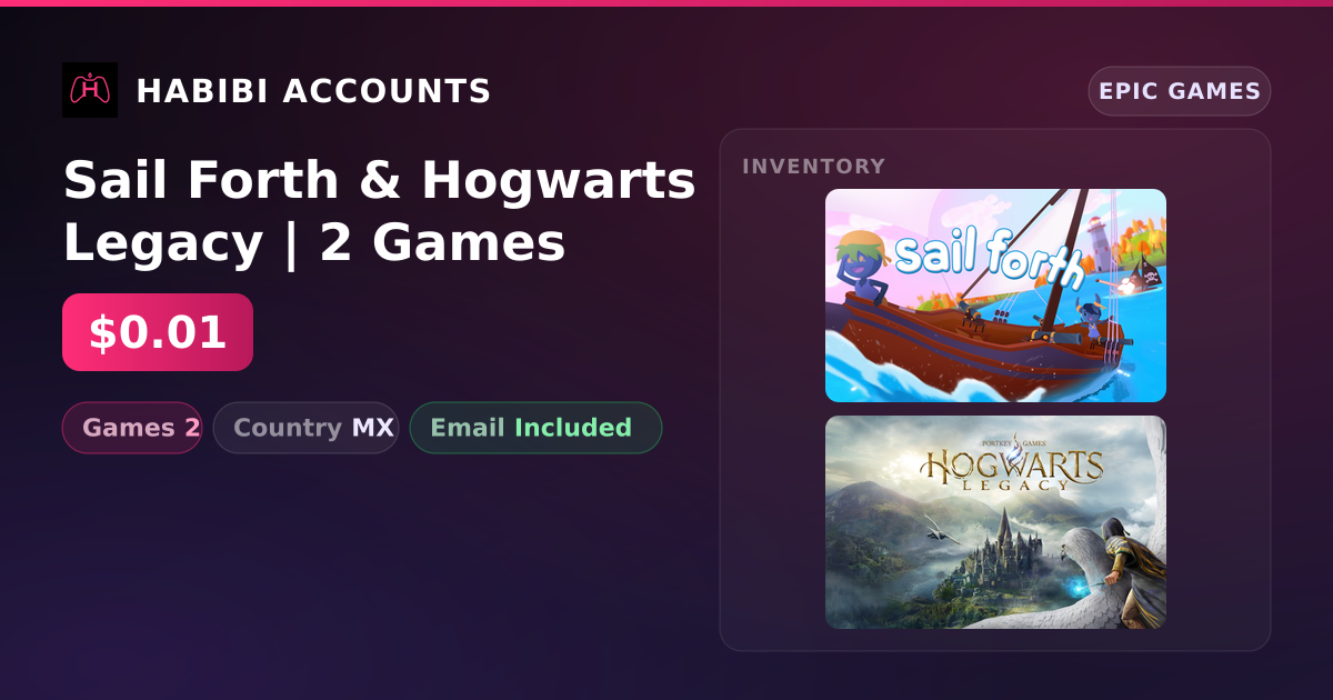 Sail Forth & Hogwarts Legacy | 2 Games — HabibiAccounts
