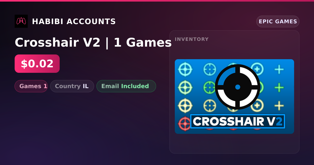 Crosshair V2 | 1 Games — HabibiAccounts