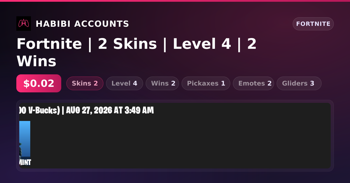 Fortnite | 2 Skins | Level 4 | 2 Wins — HabibiAccounts