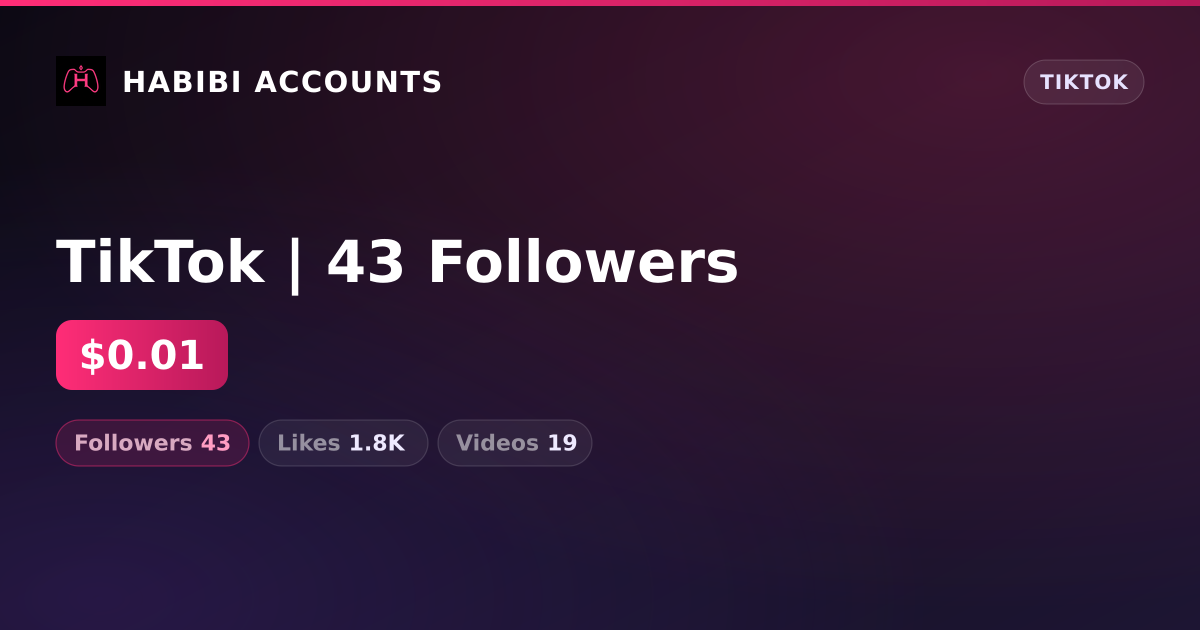 TikTok | 43 Followers — HabibiAccounts