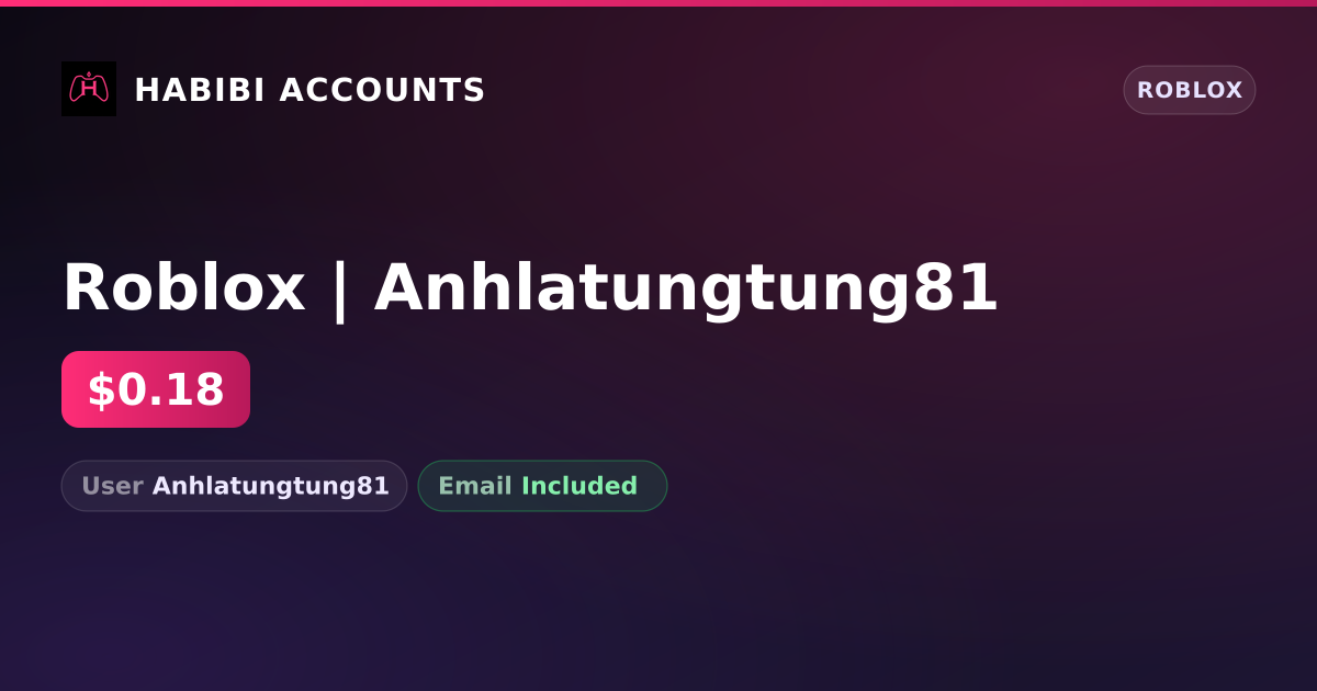Roblox | Anhlatungtung81 — HabibiAccounts