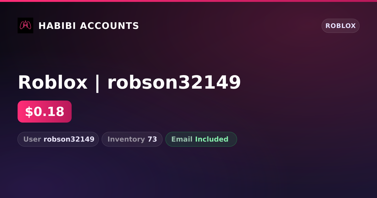 Roblox | robson32149 — HabibiAccounts
