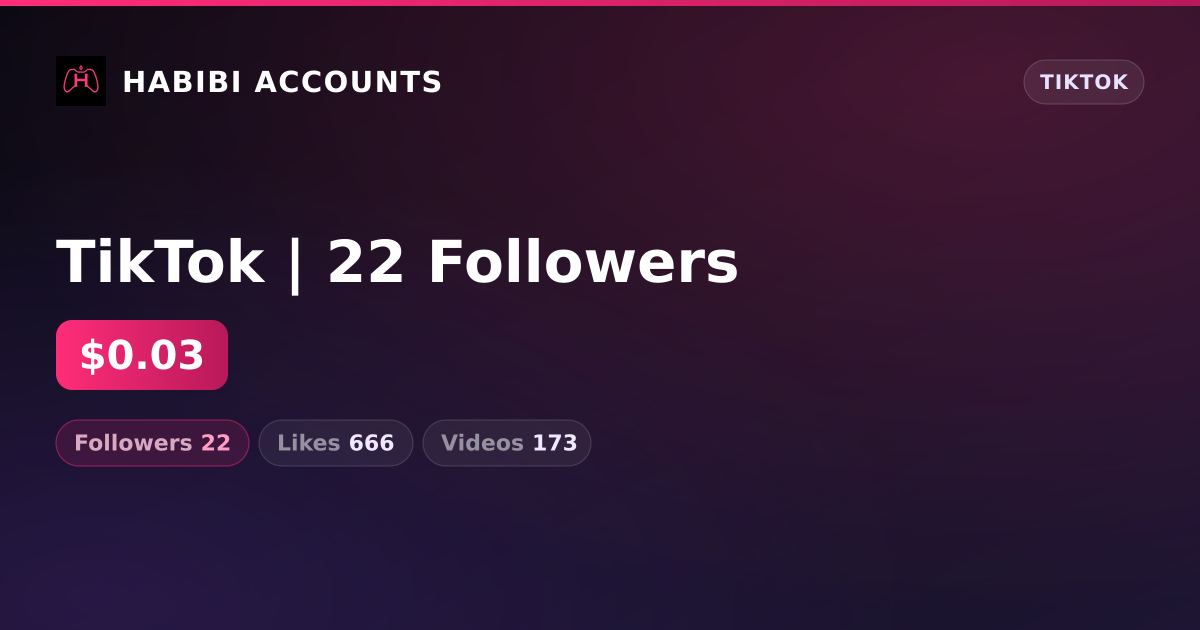 TikTok | 22 Followers — HabibiAccounts