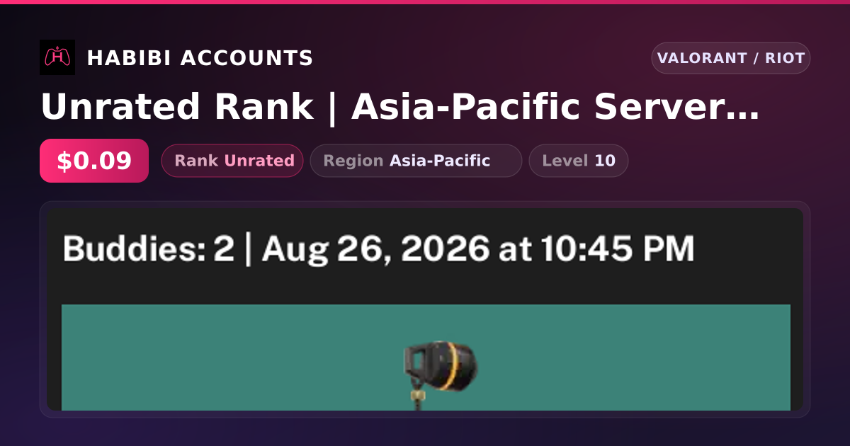 Unrated Rank | Asia-Pacific Server | Level 10 — HabibiAccounts
