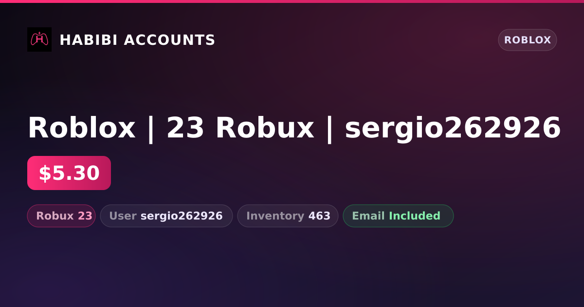 Roblox | 23 Robux | sergio262926 — HabibiAccounts