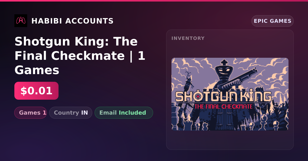 Shotgun King: The Final Checkmate | 1 Games — HabibiAccounts