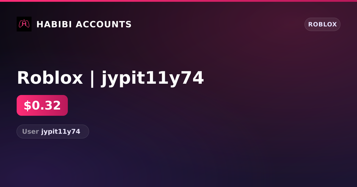Roblox | jypit11y74 — HabibiAccounts