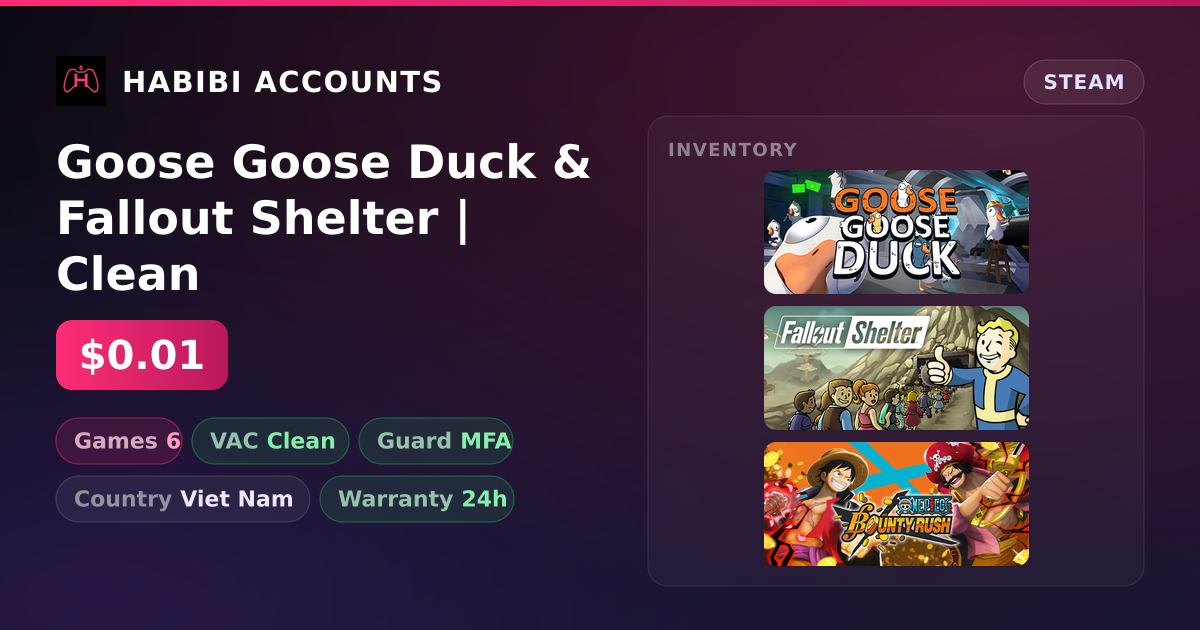 Goose Goose Duck & Fallout Shelter | Clean — HabibiAccounts