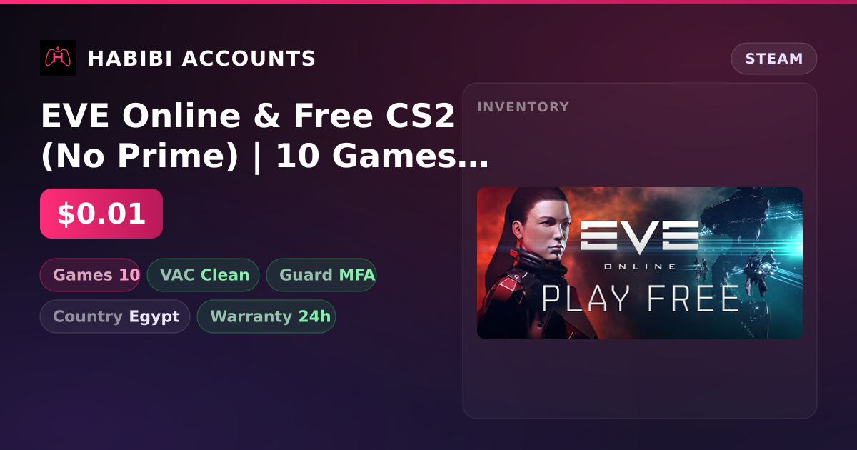 EVE Online & Free CS2 (No Prime) | 10 Games | Clean — HabibiAccounts