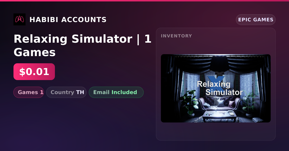 Relaxing Simulator | 1 Games — HabibiAccounts