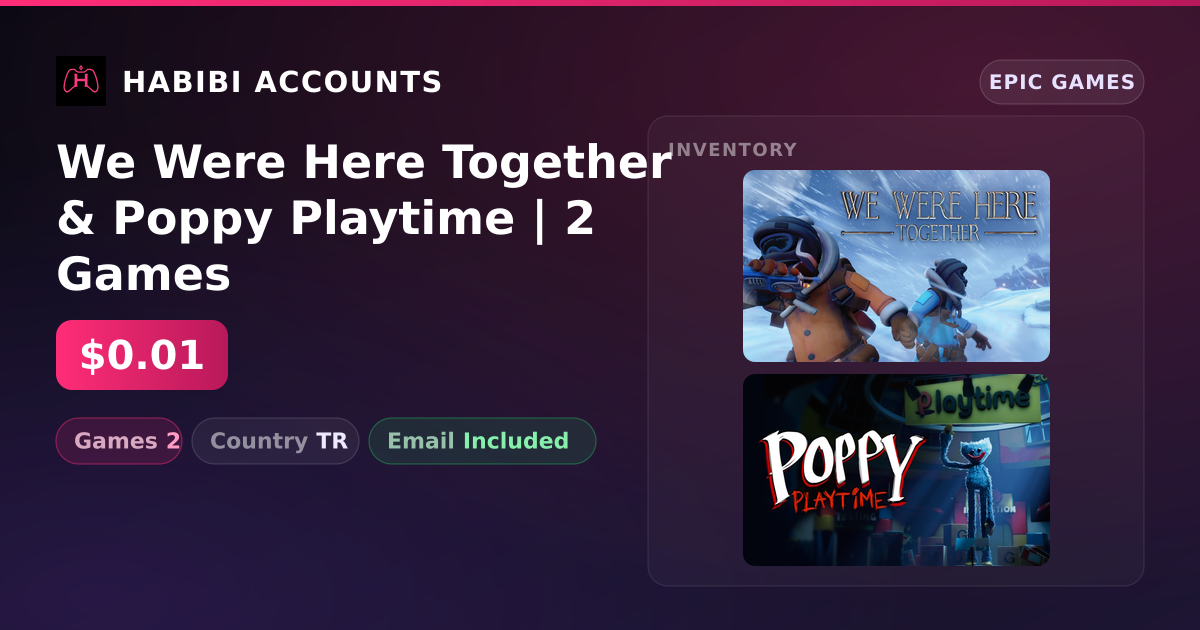 We Were Here Together & Poppy Playtime | 2 Games — HabibiAccounts