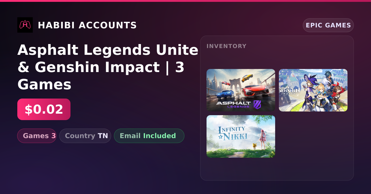 Asphalt Legends Unite & Genshin Impact | 3 Games — HabibiAccounts