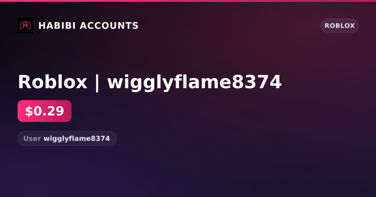 Roblox | wigglyflame8374 — HabibiAccounts