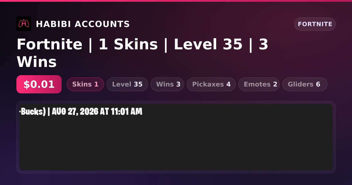 Fortnite | 1 Skins | Level 35 | 3 Wins — HabibiAccounts