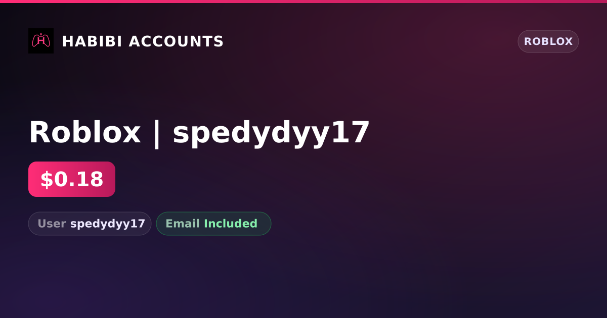 Roblox | spedydyy17 — HabibiAccounts