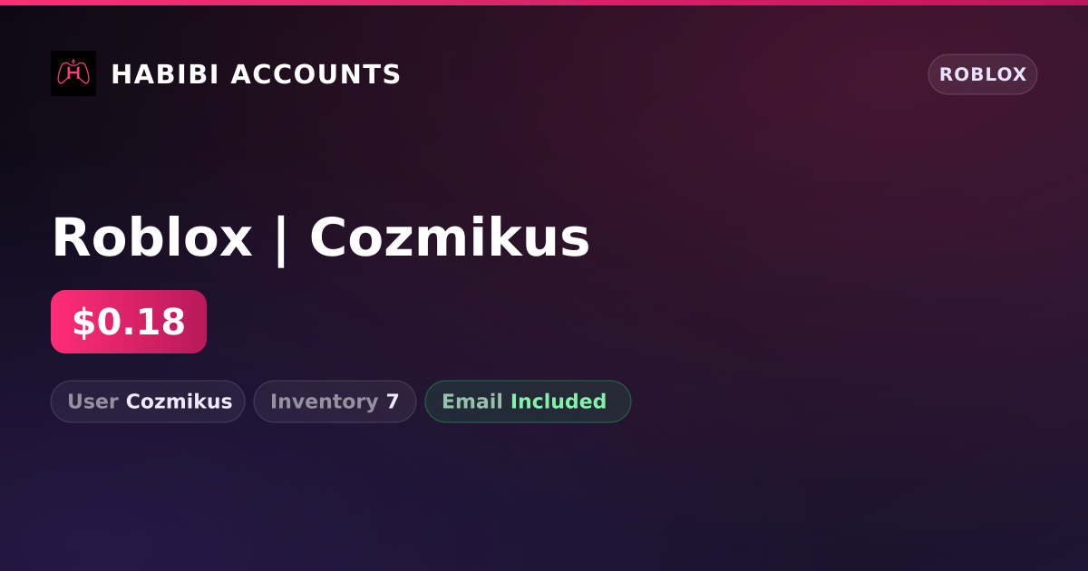 Roblox | Cozmikus — HabibiAccounts