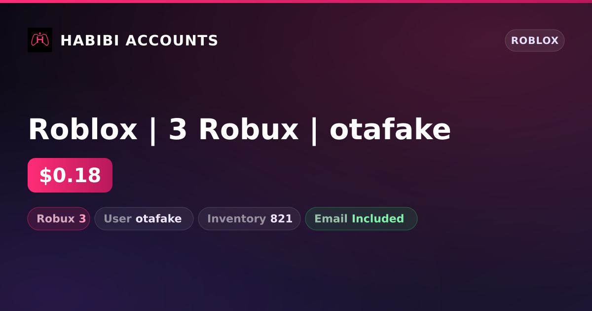 Roblox | 3 Robux | otafake — HabibiAccounts