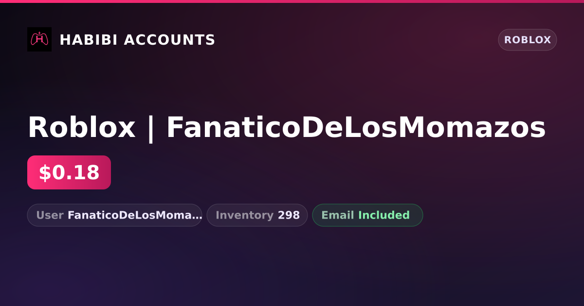Roblox | FanaticoDeLosMomazos — HabibiAccounts